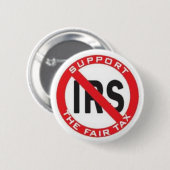 IRSを終えて下さい、FairTaxを支えて下さい! 缶バッジ (正面&裏面)