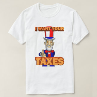 IRS冗談タックスデイのユーモア叔父おもしろいサムは税金を望む Tシャツ