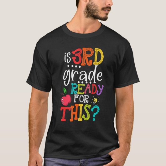 Is 3rd Grade Ready For This Back To School Tシャツ (正面)