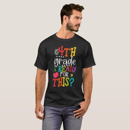 Is 4th Grade Ready For This  Back To School Tシャツ (正面フル)
