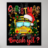 Is It Christmas Break Yet School Bus Xmas Tree Lig ポスター (正面)
