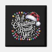 Is It Christmas Break Yet Xmas Lights Red Plaid Sa マグネット (正面)