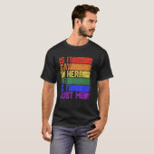 Is It Gay In Here LGBT Flag Gay Pride Rainbow Supp Tシャツ (正面フル)