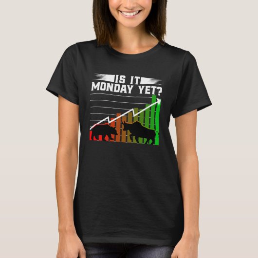 Is It Monday Yet  Bull Market Bear Market Costume Tシャツ (正面)