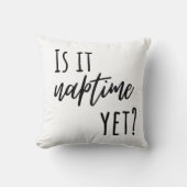 Is it Naptime Yet? Throw Pillow クッション (正面)