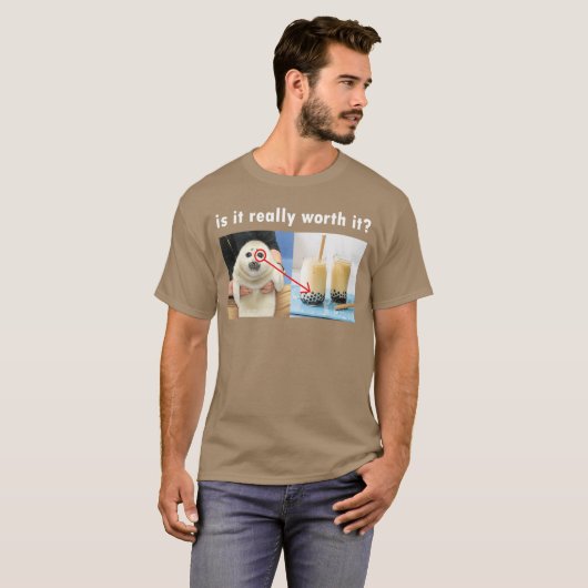 is It Really Worth It Silly Seal Meme family Tシャツ (正面フル)