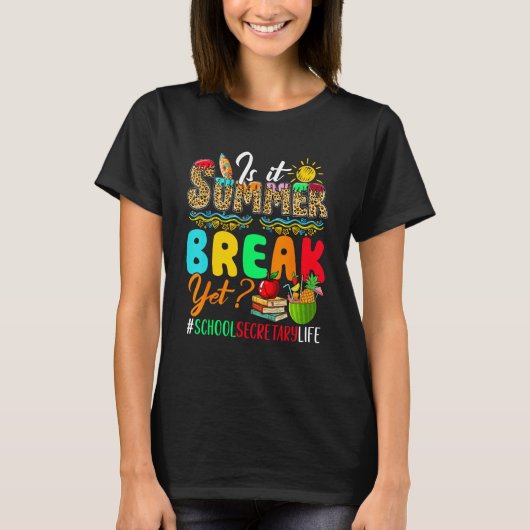 Is It Summer  Break Yet Costume School Secretary Tシャツ (正面)