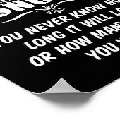 Is Like Snow You Never Know How Long It Will Last  ポスター (角)