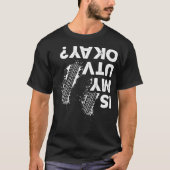 Is My UTV okay Funny Side By Side SxS UTV Tシャツ (正面)