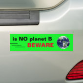 is NO planet B /ドライブ&ウォーク(絶滅の反乱) バンパーステッカー (車上)