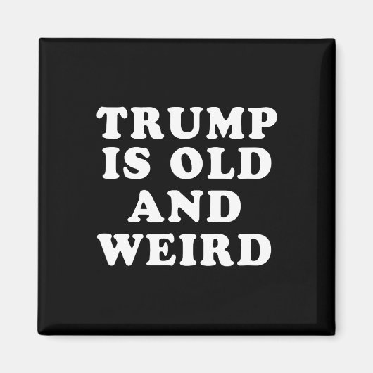Is Old And Kamala Harris 2024風変わり選挙 マグネット (正面)