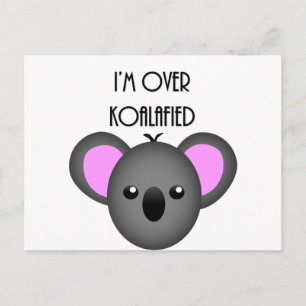 I's Over Koalafied - Koala おもしろい Animal Pun ポストカード