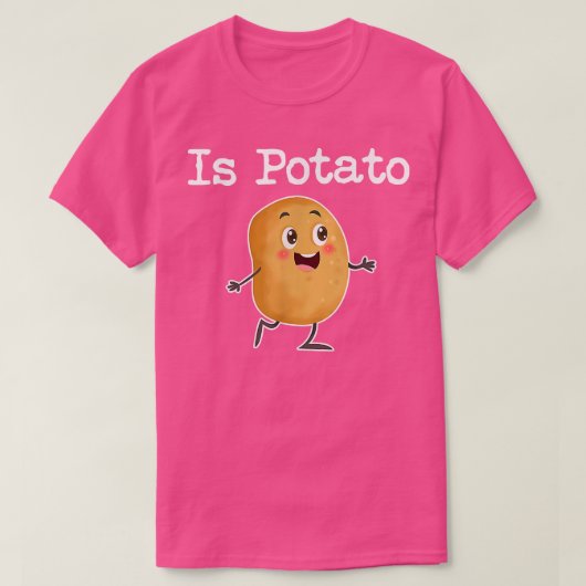 Is Potato - As Seen On Late Night Television11 Tシャツ (デザイン正面)