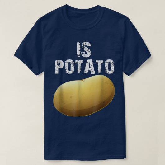 Is Potato As Seen On Late Night Television T-Shirt Tシャツ (デザイン正面)