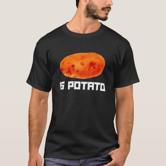 Is Potato Funny Root Vegetable Potatoes Tシャツ (正面)