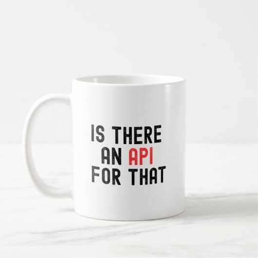 Is There an API for That, software development コーヒーマグカップ (左)