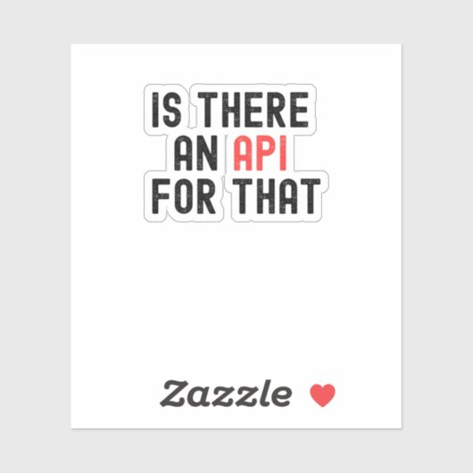 Is There an API for That, software development シール (シート)