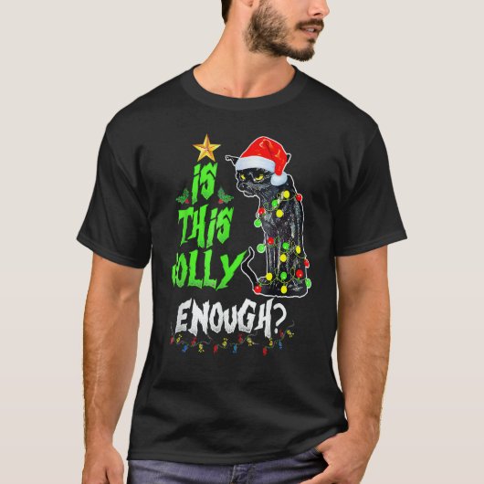 Is This Jolly Enough Black Cat Merry Christmas Tre Tシャツ (正面)