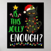 Is This Jolly Enough Funny Black Cat Christmas Tre ポスター (正面)