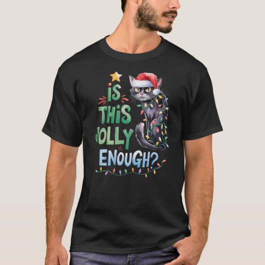 Is This Jolly Enough Noel Black Cat Merry Christma Tシャツ (正面)
