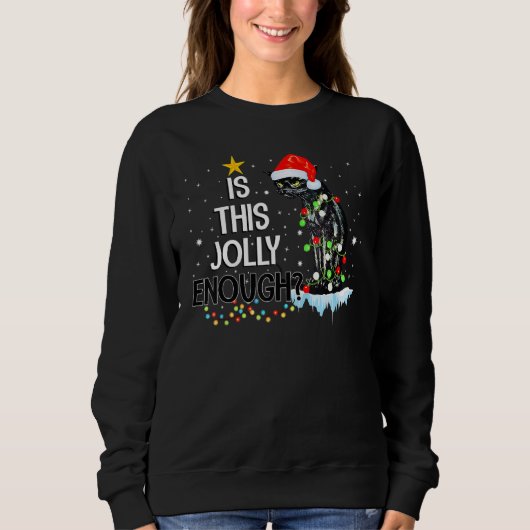 Is This Jolly Enough Noel Black Cat Pajama Merry C スウェットシャツ (正面)