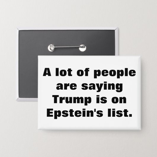 Is Trump on Epstein's list? Button 缶バッジ (正面/裏面)