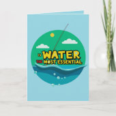 Is Water the Most Essential Resource Birthday カード (正面)