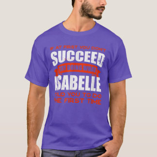 Isabelleがあなたに言ったことを行う友人の名前バディ Tシャツ