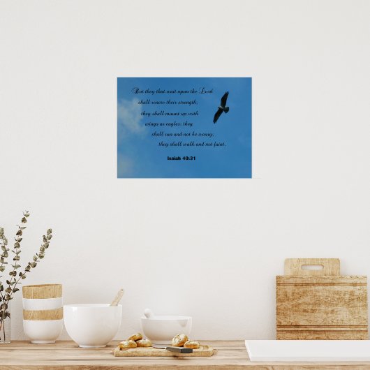 Isaiah 40:31 But they that wait upon the Lord... ポスター (キッチン)