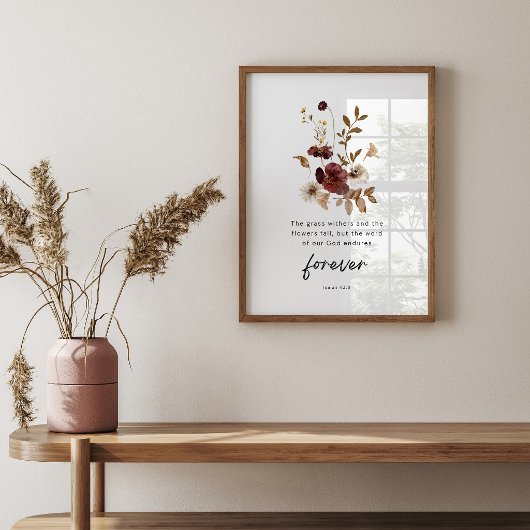 Isaiah 40:8 Floral Scripture Poster – The Word End ポスター