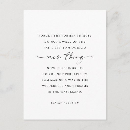 Isaiah 43:18-19 Behold, I will do a new thing ポストカード (正面)