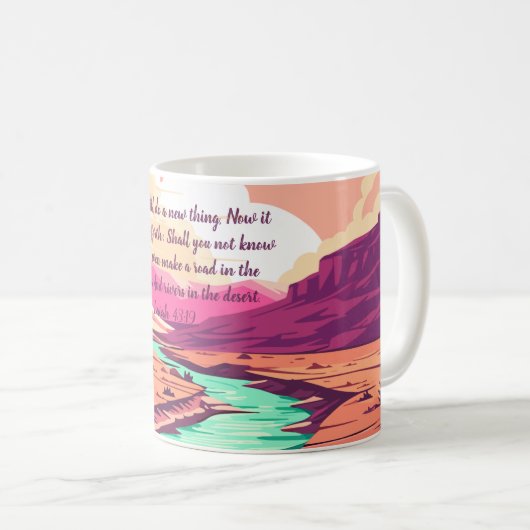 Isaiah 43:19 Coffee Mug River Desert コーヒーマグカップ (正面右)