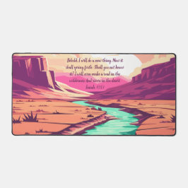 Isaiah 43:19 Desk Mat River Desert  デスクマット