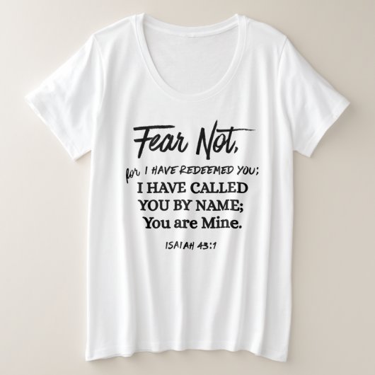 Isaiah 43:1 Fear not I have Redeemed Black Text プラスサイズTシャツ (デザイン正面)
