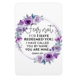 Isaiah 43:1 Fear not I have Redeemed you Floral マグネット