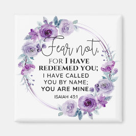 Isaiah 43:1 Fear not I have Redeemed you Floral マグネット