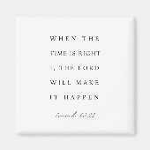 Isaiah 60:22 When the Time is Right マグネット (正面)