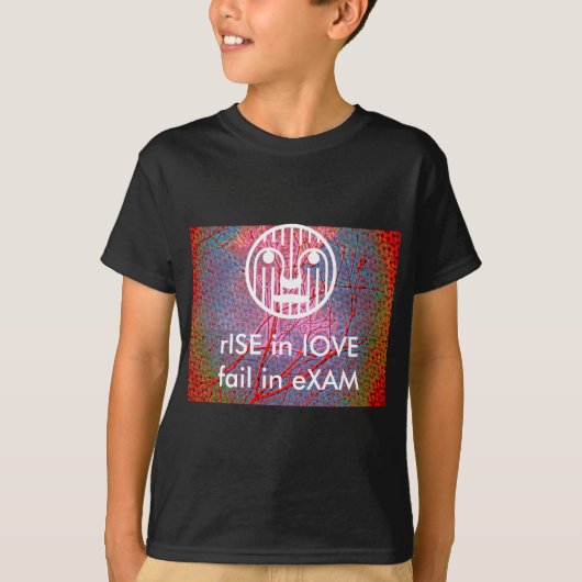 ISE in lOVE、fAIL in eXAM Tシャツ (正面)