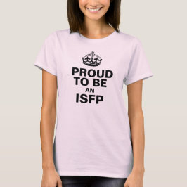ISFPがあること誇りを持った Tシャツ