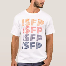 ISFP MBTI – 冒険家の個性 – Myers-Briggs Tシャツ