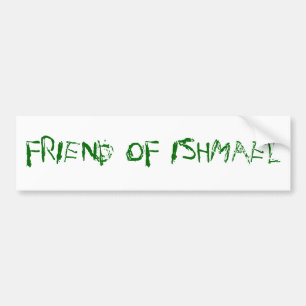 Ishmaelの友人 バンパーステッカー