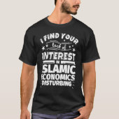 Islamic economics Funny Lack of Interest Tシャツ (正面)