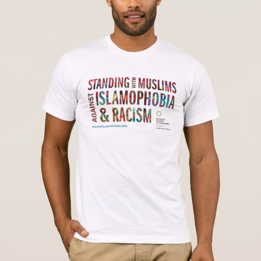 Islamophobia及び人種的優越感に対するイスラム教と立つこと Tシャツ (正面)