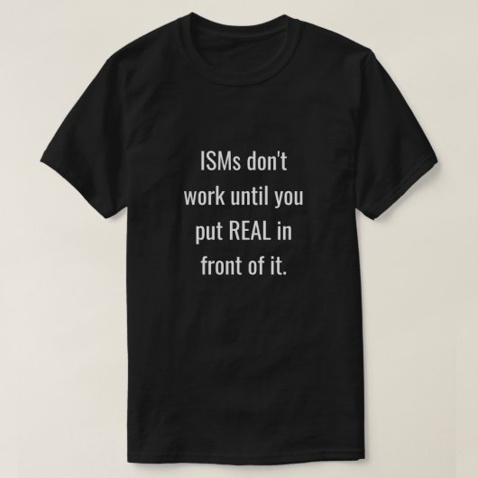 ISMはTシャツに対応していない Tシャツ (デザイン正面)
