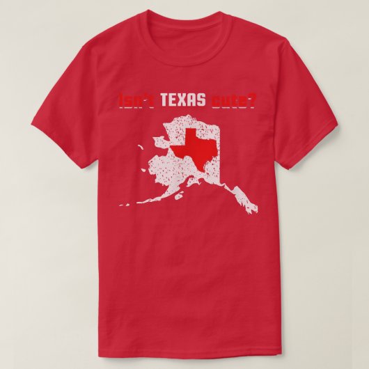 Isnt Teas Cute Inside Alaska Map Funny Tシャツ (デザイン正面)