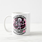 Issues In My Tissues Ehlers Danlos Syndrome Funny コーヒーマグカップ (左)
