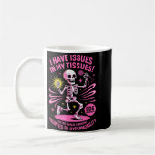 Issues In My Tissues Ehlers Danlos Syndrome Funny  コーヒーマグカップ (左)