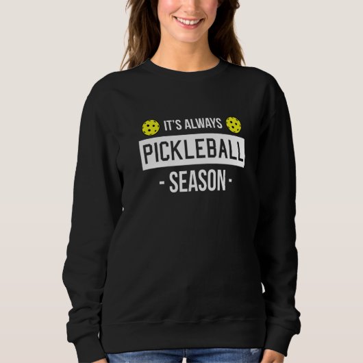 Ist Always Pickleball Season Premium スウェットシャツ (正面)