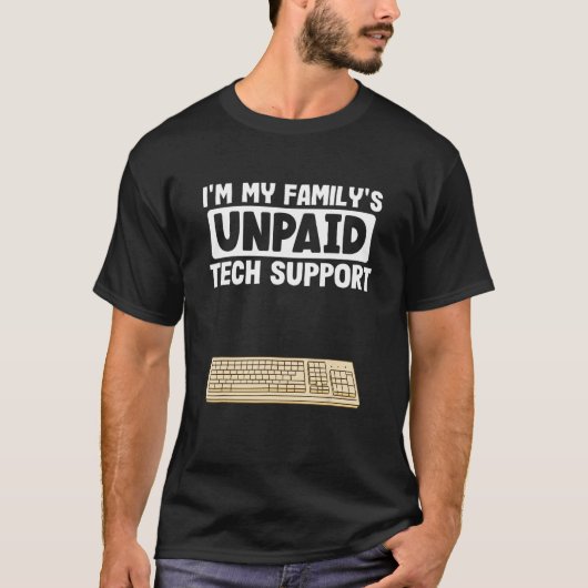 ITおたくギークコンピュータ私は家族の未払いの技術 Tシャツ (正面)