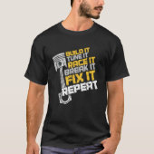 Itおもしろい Tune It Race It Break It Fix It Rep Tシャツ (正面)